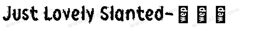 Just Lovely Slanted字体转换